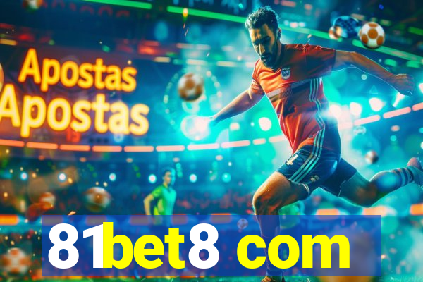 81bet8 com